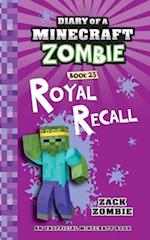 Diary of a Minecraft Zombie Book 23: Royal Recall 