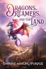 Dragons, Dreamers, and the Land