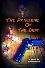 The Privilege of The Dead