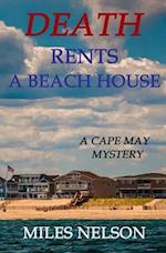 Death Rents A Beach House: A Cape May Mystery 