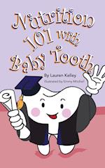 Nutrition 101 With Baby Tooth (Softcover)