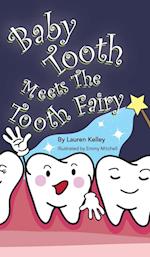 Baby Tooth Meets The Tooth Fairy (Hardcover)
