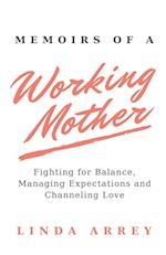 Memoirs of a Working Mother