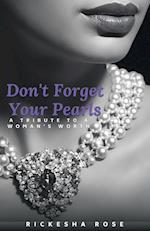 Don't Forget Your Pearls
