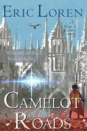 Camelot of the Roads