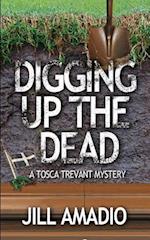 Digging Up the Dead