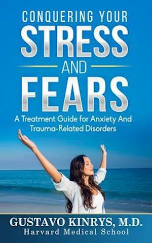 Conquering Your Stress & Fears