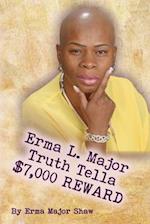 Erma L. Major Truth Tella $7,000 Reward