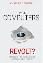 Will Computers Revolt?