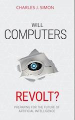 Will Computers Revolt?