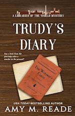 Trudy's Diary: A Libraries of the World Mystery: Book One 