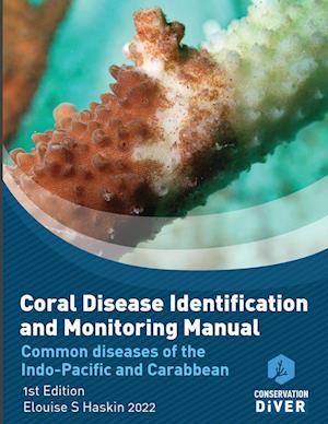 Coral Disease Identification and Monitoring Manual