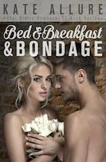 Bed & Breakfast & Bondage