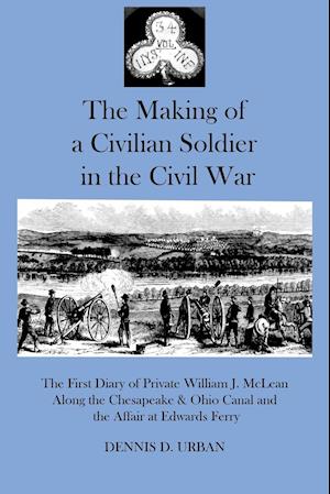 THE MAKING OF A CIVILIAN SOLDIER IN THE CIVIL WAR