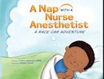 A Nap with a Nurse Anesthetist