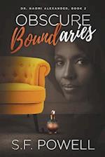 Obscure Boundaries: Book Two featuring Dr. Naomi Alexander 