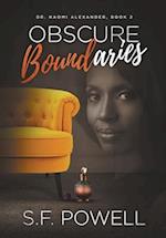 Obscure Boundaries: Book Two featuring Dr. Naomi Alexander 