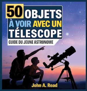 50 Objets a voir avec un telescope