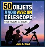 50 Objets a voir avec un telescope
