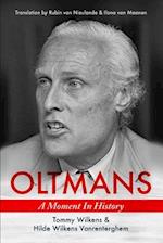 OLTMANS: : a moment in history 