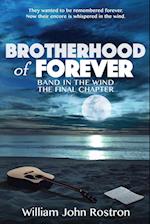 Brotherhood of Forever: Band in the Wind -The Final Chapter 