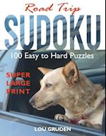 Road Trip Sudoku: 100 Easy to Hard Puzzles - Super Large Print 