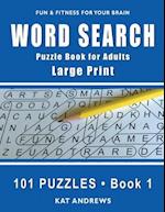 Word Search Puzzle Book for Adults: Large Print 101 Puzzles - Book 1 