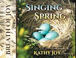 Breath of Joy: Singing Spring 
