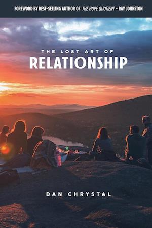 The Lost Art of Relationship