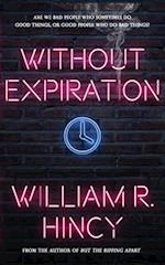 Without Expiration: A Personal Anthology 