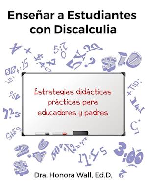 Enseñar a Estudiantes con Discalculia