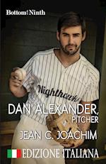Dan Alexander, Pitcher (Edizione Italiana)
