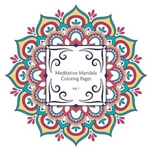 Meditative Coloring Pages Vol. 1