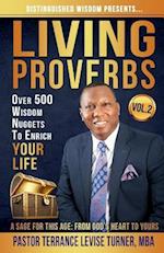 Distinguished Wisdom Presents. . . "Living Proverbs"-Vol.2 : Over 500 Wisdom Nuggets To Enrich Your Life