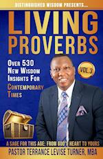 Distinguished Wisdom Presents. . . "Living Proverbs"-Vol.3