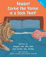 Beware! Corkie the Yorkie is a Sock Thief! 