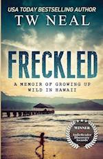 Freckled: A Memoir of Growing up Wild in Hawaii 