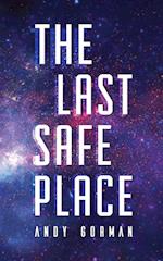 The Last Safe Place