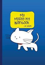 My Missing Pet Workbook - Cat Edition