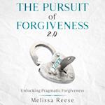 Pursuit of Forgiveness 2.0: Unlocking Pragmatic Forgiveness
