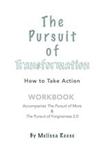 Pursuit of Transformation: How To Take Action