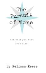 The Pursuit of More