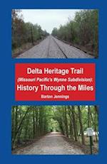 Delta Heritage Trail (Missouri Pacific's Wynne Subdivision)