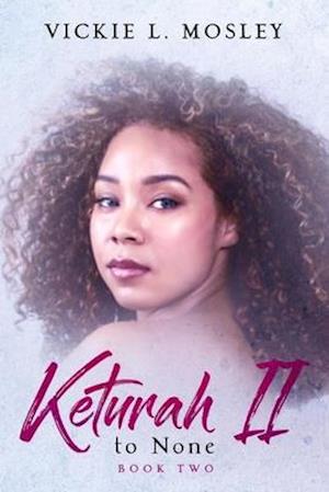 Keturah II to None