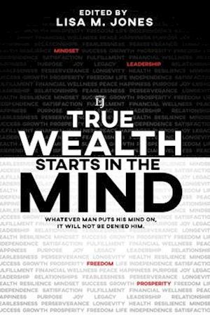 True Wealth Starts in the Mind