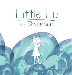 Little Lu the Dreamer