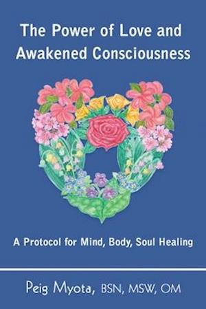 The Power of Love and Awakened Consciousness