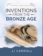 Inventions From the Bronze Age 