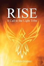 Rise: A Call to the Light Tribe 
