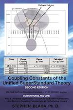 Coupling Constants of the Unified SuperStandard Theory SECOND EDITION: We Find the Fine Structure Constant 1/137.0359801, and so: OUR UNIVERSE AND LI